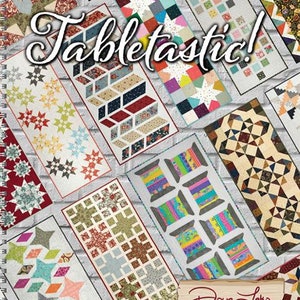 Tabletastic! Tablerunners and Toppers Pattern Book - Doug Leko - 20 Patterns