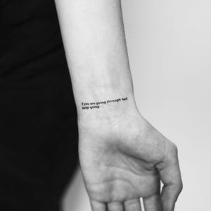 If You Are Going Through Hell, Keep Going Temporary Tattoo (Set of 3)