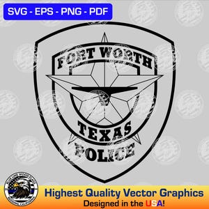 Fort Worth Texas Police Patch SVG Vector File for Laser, CNC, Vinyl Cutters, Etc. | Instant Download