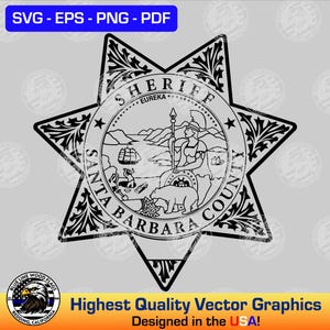 May include: A black and white graphic design of a six-pointed star sheriff badge for Santa Barbara County. The central seal features a person with a spear, a bear, a ship, and the text EUREKA. The top blue banner displays SVG - EPS - PNG - PDF.