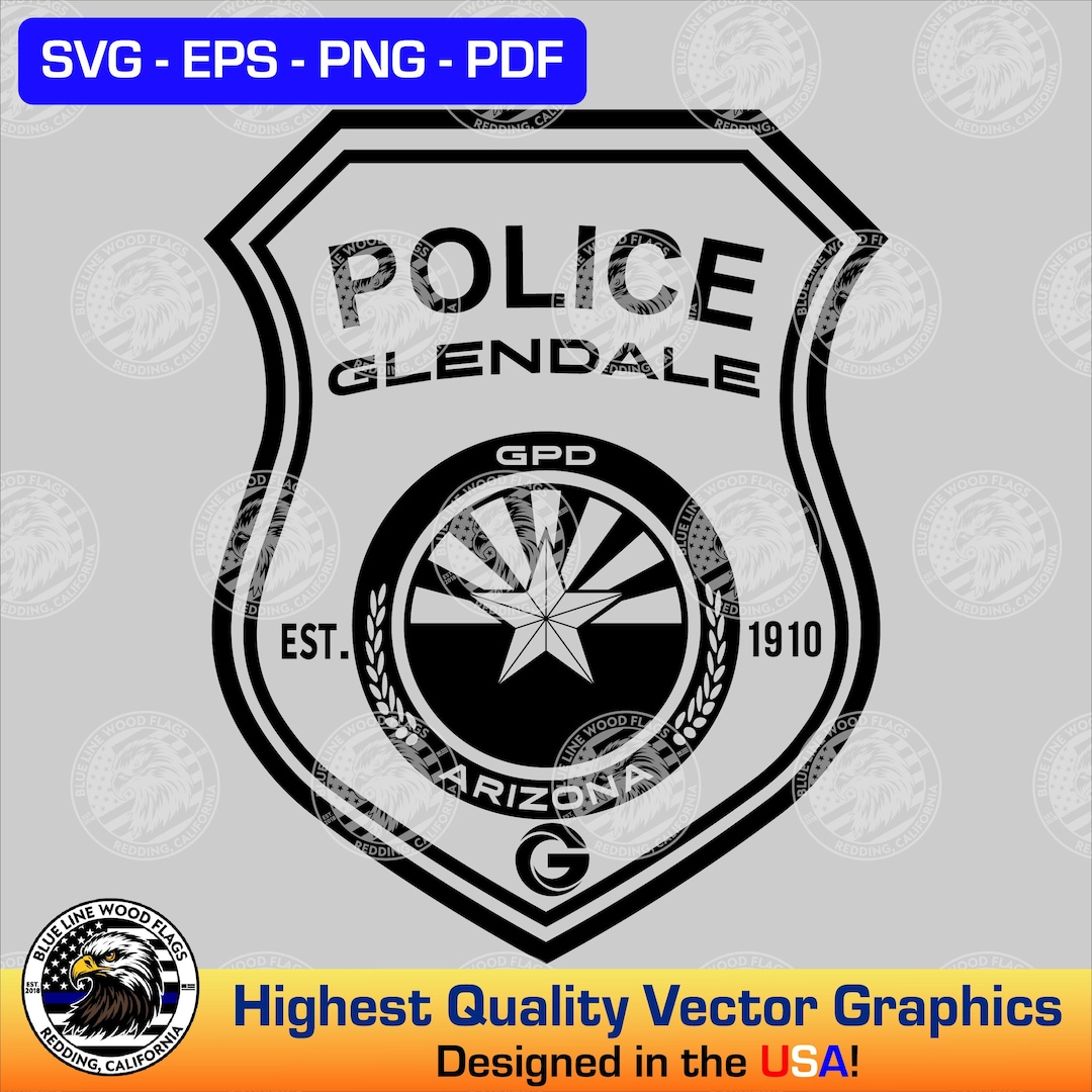 Glendale, Arizona Police Patch SVG Vector File for Laser, CNC, Vinyl ...