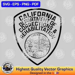 California Department of Corrections and Rehabilitation Patch SVG Vector File for Laser, CNC, Vinyl Cutters, Etc. | Instant Download