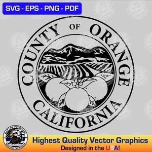 May include: A black and white circular graphic design featuring the text COUNTY OF ORANGE CALIFORNIA. The center depicts a landscape with mountains and rows of crops above three oranges with leaves. A blue bar at the top reads SVG - EPS - PNG - PDF.