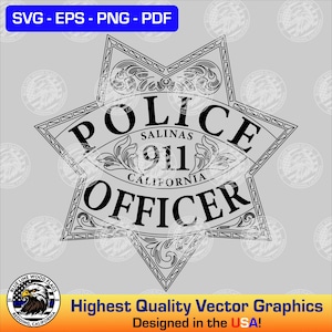 May include: A black and white graphic design of a six-pointed star-shaped police badge. The text reads POLICE OFFICER, SALINAS, 911, and CALIFORNIA. The design features intricate scrollwork patterns and a border, presented as a digital vector file.