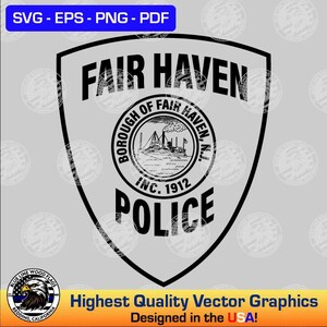 May include: A black and white graphic design of the Fair Haven Police shield. The shield features the text FAIR HAVEN at the top and POLICE at the bottom. The center contains a circular seal with a ship illustration and the text BOROUGH OF FAIR HAVEN, N.J. INC. 1912.