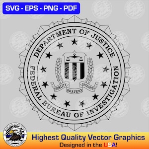 May include: A black and white graphic of the Department of Justice Federal Bureau of Investigation seal. The circular emblem features a central shield with scales, surrounded by stars and a banner with the words Fidelity, Bravery, Integrity.