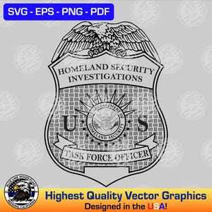 U.S. Homeland Security Investigations Task Force Officer Badge SVG Vector File for Laser, CNC, Vinyl Cutters, etc. | Instant Download
