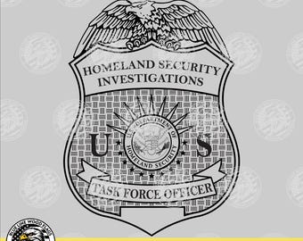 United States Homeland Security Investigations Task Force Officer Badge svg eps png pdf File for Laser CNC Vinyl Cutters Digital Download