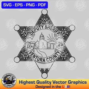 Puede incluir: Un gráfico en blanco y negro de una insignia de estrella de seis puntas con el texto DEPUTY SHERIFF VENTURA COUNTY. El centro muestra un edificio tipo misión, un sol y palmeras. La banda azul superior muestra el texto SVG - EPS - PNG - PDF.