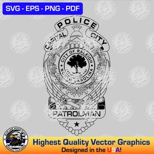 May include: Black and white vector graphic design of a police badge with the text "POLICE CAPITAL CITY CITY OF RALEIGH ESTABLISHED 1792 NORTH CAROLINA PATROLMAN".