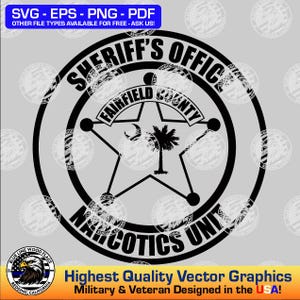 May include: A black circular graphic design featuring the text SHERIFF'S OFFICE and NARCOTICS UNIT. Inside the circle is a five-pointed star containing the text FAIRFIELD COUNTY, a crescent moon, and a palmetto tree silhouette in black.