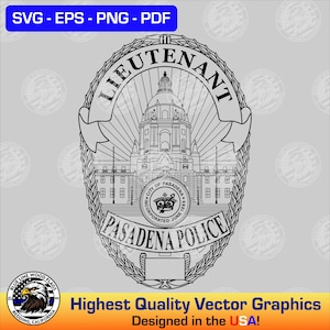 Puede incluir: Gráfico vectorial en blanco y negro de una placa de teniente de la policía de Pasadena. La placa presenta el texto "LIEUTENANT" en la parte superior, una ilustración detallada de un edificio y "PASADENA POLICE" en la parte inferior. La imagen también incluye el texto "SVG - EPS - PNG - PDF".