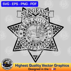 May include: A black and white graphic design of a six-pointed star badge featuring the text SERGEANT, KERN COUNTY, and SHERIFF'S OFFICE. The center contains the Great Seal of the State of California with a bear, a figure, and the word EUREKA.