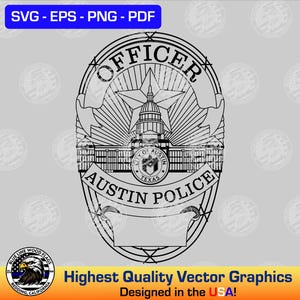Könnte beinhalten: Eine schwarz-weiße digitale Grafik eines Austin Police Abzeichens mit dem Texas State Capitol Gebäude, einem Stern und dem Text OFFICER, AUSTIN POLICE und CITY OF AUSTIN TEXAS. Die Dateiformate SVG, EPS, PNG und PDF sind aufgeführt.