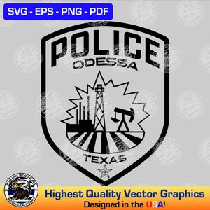 Może przedstawiać: Czarno-biała grafika wektorowa odznaki policyjnej z napisem "POLICE ODESSA TEXAS". Odznaka przedstawia wieżę wiertniczą oraz tekst "Highest Quality Vector Graphics Designed in the USA!" z opcjami typu pliku.