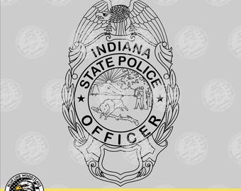 Indiana State Police Officer Trooper Badge svg eps png pdf File for Laser CNC Vinyl Cutters Digital Download