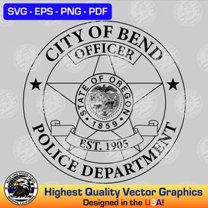 Könnte beinhalten: Schwarz-weiße Vektorgrafik des Abzeichens der Polizei von Bend. Das Design enthält den Text "City of Bend Police Department" und "State of Oregon". Das Abzeichen enthält auch den Text "EST. 1905" und "1859".