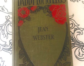 Daddy-Long-Legs by Jean Webster Hardcover Antique Book, First Edition 1912