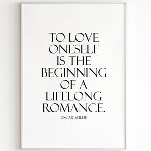 To Love Oneself is the Beginning of a Lifelong Romance Print, Self-Love Wall Art, Inspirational Decor, Motivational Printable Art