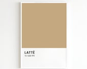 Lattè Print, Pantone Color Poster, Coffee Pantone Print, Printable Art, Color Palette Wall Art, Minimalist Typography, Drink Quote Poster