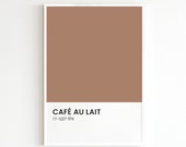 Café au Lait Print, Pantone Color Poster, Coffee Pantone Print, Printable Art, Color Palette Wall Art, Minimalist Typography, Quote Poster