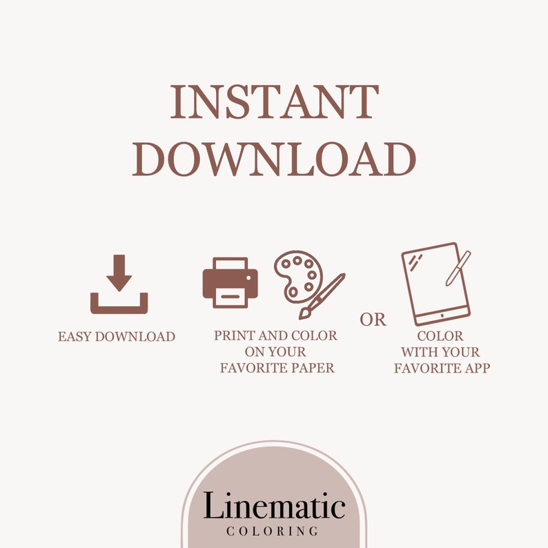 Puede incluir: Gr&aacute;fico de descarga digital con el texto "INSTANT DOWNLOAD". Incluye iconos para descargar f&aacute;cilmente, imprimir y colorear en papel, o colorear con una aplicaci&oacute;n. El logotipo de Linematic Coloring est&aacute; en la parte inferior.