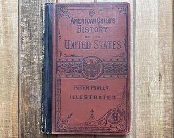 Vintage American History Civil War Book Illustrated 1865 American Child’s History Of The United States American Indians Abraham Lincoln