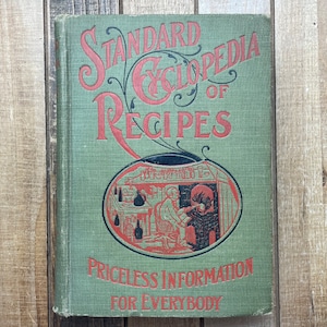 1901 Vintage Beer Wine Bourbon Ice Cream Cook Book CookbookStandard Cyclopedia Of Recipes