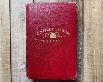 Vintage Travel Guide Handbook Vacation Book 1910 Satchel Guide To Europe