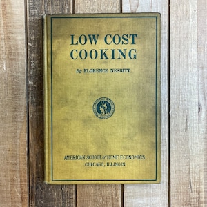 Vintage Cookbook Low Cost Cookery Old Recipe Cook Book