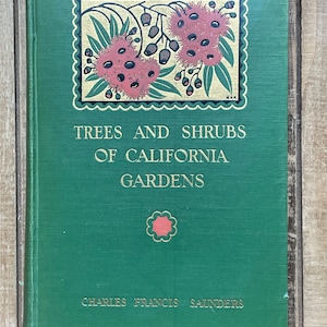 Vintage California  Trees Shrubs And Flowers  Garden Home Decor Book