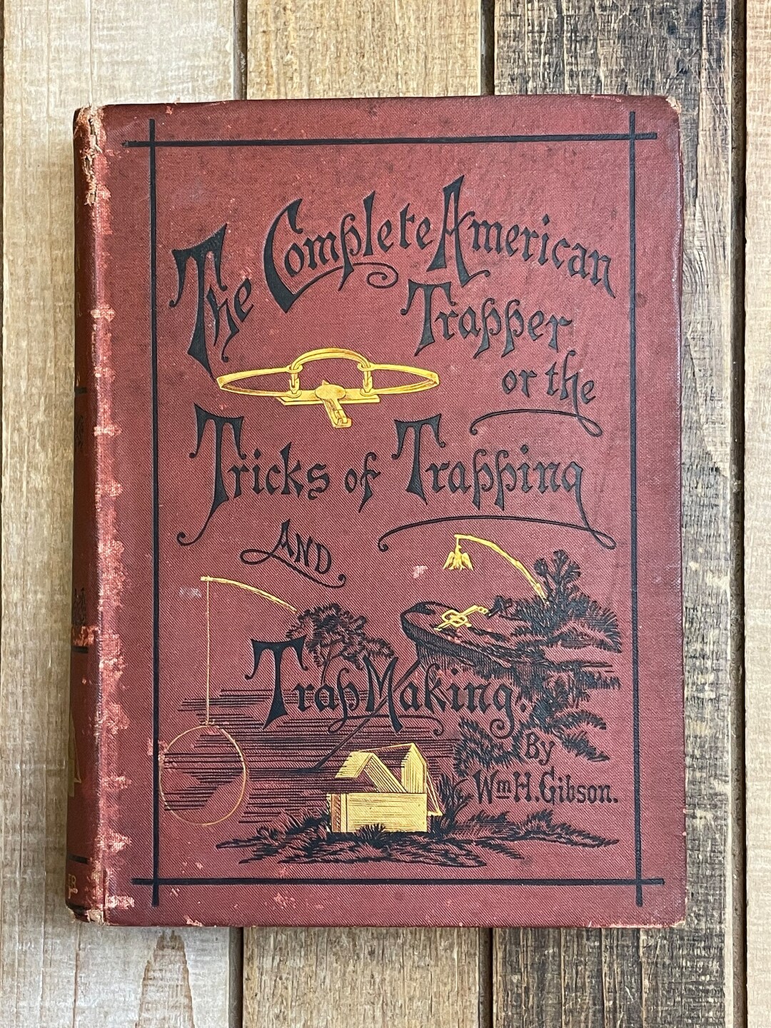 Vintage Hunting Book the Complete American Trapper Tricks of Trapping