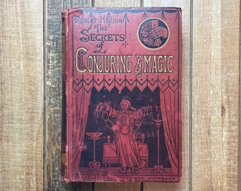 Vintage Magic Magicians Witchcraft Occult Book 1877 The Secrets Of Conjuring And Magic By Hoffmann