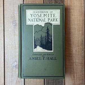 Vintage California Book Mountains Pacific Crest Trail Book 1921 Handbook Of Yosemite Park John Muir National Parks Nature Book