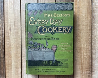 1893 Beeton’s Every Day Cookery And Housekeeping Book Vintage Recipe Cookbook