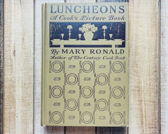 Vintage Kitchen Recipe Cookbook Cook Book 1906 Luncheons A Cooks Picture Book
