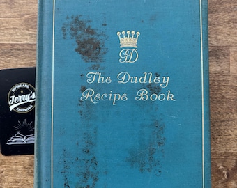 Rare Vintage Cookbook - 1909 The Dudley Book of Cookery – Antique Edwardian Household Recipes Rare Vintage Domestic Science & Cooking Manual