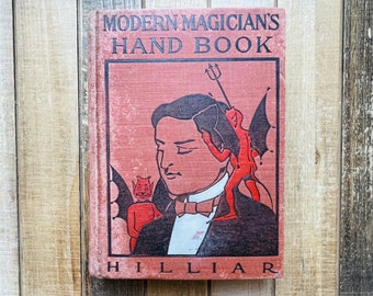 Vintage Magic Tricks Book 1902 Modern Magicians Handbook By William Hilliar Magician Card Tricks Shadows Conjuring