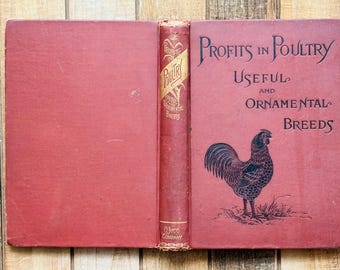 Vintage Chicken Management How To Book 137 Year Old Profits In Poultry Published In 1888