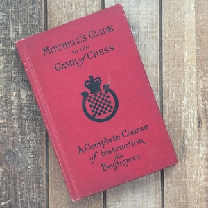 Vintage 1920 Chess Book Mitchell’s Guide To The Game Of Chess The Queens Gambit ~ Chess Player Gift