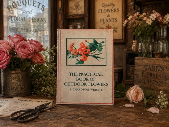 1924 Practical Book of Outdoor Flowers Richardson Wright Vintage Garden Book Botanical Color Plates Cottagecore Florist Decor Gift