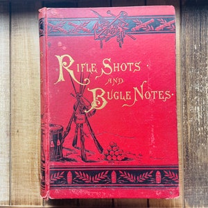 Vintage Civil War American History Abraham Lincoln Book 1884 Rifle Shots And Bugle Notes History Buff Gift