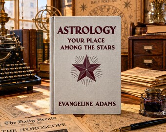 Vintage 1930 Astrology Your Place Among the Stars by Evangeline Adams, Horoscope Zodiac Occult Book, Celestial Decor, Metaphysical Gift