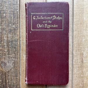 Vintage Cookbook Old Recipe Book Retro Kitchen Decor A Selection Of Dishes And The Chefs Reminder Cook Book