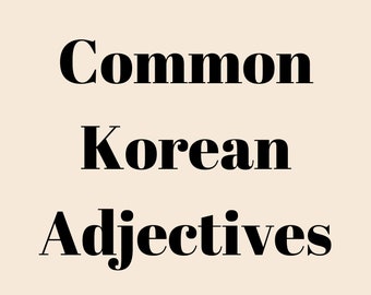 Die 100 häufigsten koreanischen Adjektive PDF