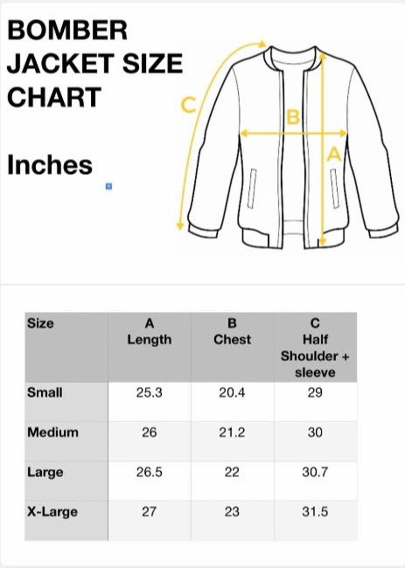 May include: A size chart for bomber jackets in inches. The chart shows the length, chest, and half shoulder plus sleeve measurements for sizes small, medium, large, and X-large.