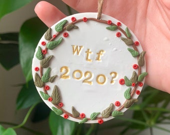 Christmas Ornament 2020 / WTF Funny Holiday Decor / Handmade Lightweight Polymer Clay Gold Stamp / Holly Berries with Cord / Quarantine