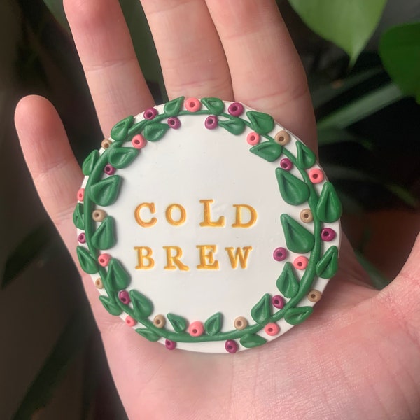 Cold Brew Coffee Lover Gift / Funny Home Decor / Clay Fridge Magnet / Christmas Caffeine Gift Partner Friend Mom Sister Brother Dad New Job