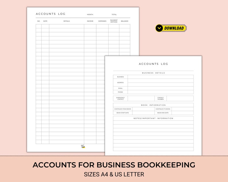May include: A printable accounts log template for business bookkeeping. The template includes sections for business details, book information, and notes. The template is available in A4 and US Letter sizes.