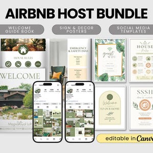 May include: An Airbnb Host Bundle with welcome guide book, sign and decor posters, and social media templates. The bundle includes a welcome guide, house rules, emergency information, and guest WiFi details. Two smartphones display Instagram feeds. The text "editable in Canva" is visible.